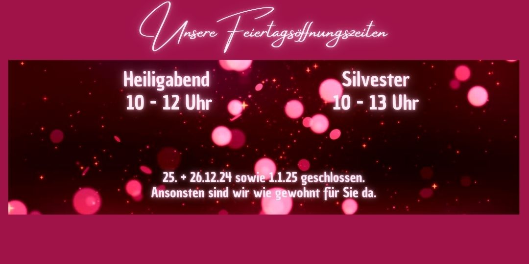 Feiertagsöffnungszeiten Weihnachten 2024